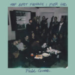 Field Guide - The Best Friends I Ever Had album cover
